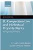 Eu Competition Law and Intellectual Property Rights: The Regulation of Innovation
