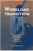 Workload Transition:: Implications for Individual and Team Performance
