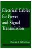 Electrical Cables for Power and Signal Transmission