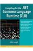 Compiling for the .Net Common Language Runtime (Clr)