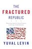 The Fractured Republic: Renewing America's Social Contract in the Age of Individualism