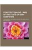 Constitution and Laws of the State of New-Hampshire; Together with the Constitution of the United States