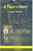 A Tiger'S Story
