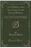 The Marvellous Wonders of the Polar World: Being a Complete and Authentic History of Voyages and Discoveries in the Polar Regions (Classic Reprint)