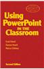Using Power Point in the Classroom