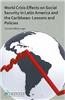 World Crisis Effects on Social Security in Latin America and the Caribbean: Lessons and Policies
