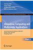 Ubiquitous Computing and Multimedia Applications