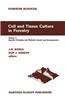 Cell and Tissue Culture in Forestry: Volume 2 Specific Principles and Methods: Growth and Developments