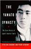 The Yamato Dynasty: The Secret History of Japan's Imperial Family