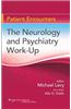 Neurology and Psychiatry Work-up