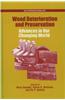 Wood Deterioration and Preservation: Advances in Our Changing World