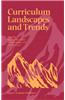 Curriculum Landscapes and Trends
