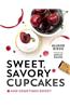 Sweet, Savory, and Sometimes Boozy Cupcakes