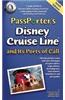 PassPorter's Disney Cruise Line and Its Ports of Call: The Take-Along Travel Guide and Planner