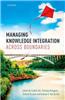 Managing Knowledge Integration Across Boundaries