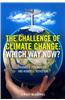 The Challenge of Climate Change: Which Way Now