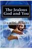 The Jealous God and You: The Jealous God; The Jealous Church, the Jealous Christian