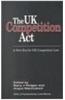 The Competition ACT: A New Era for UK Competition Law