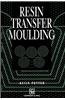 Resin Transfer Moulding
