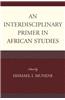 An Interdisciplinary Primer in African Studies