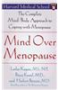 Mind Over Menopause: The Complete Mind/Body Approach to Coping with Menopause