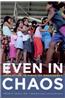 Even in Chaos: Education in Times of Emergency