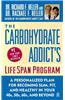 The Carbohydrate Addict's Lifespan Program: Personalized Plan for Becoming Slim, Fit & Healthyin your 40's 50's 60's and Beyond