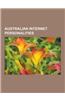 Australian Internet Personalities: Australian Bloggers, Australian Podcasters, Australian Webcomic Authors, Julian Assange, Jessica Watson, Richard Sa