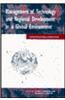 Management of Technology and Regional Development in a Global Environment: An International Perspective