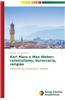 Karl Marx E Max Weber: Colonialismo, Burocracia, Religiao