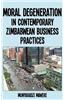 Moral Degeneration in Contemporary Zimbabwean Business Practices