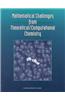 Mathematical Challenges from Theoretical/ Computational Chemistry