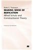 Making Sense of Reification: Alfred Schutz and Constructionist Theory