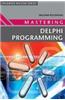 Mastering Delphi Programming