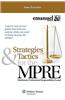 Strategies & Tactics for the MPRE: Multistate Professional Responsibility Exam