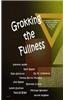 Grokking the Fullness: An Eclectic Collection