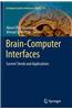 Brain-Computer Interfaces: Current Trends and Applications