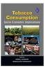 Tobacco Consumption: Socio-Economic Implications