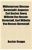 Militrperson (Hessen-Darmstadt): Augustus Carl Bchel, Georg Wilhelm Von Hessen-Darmstadt, Karl Wilhelm Von Hessen-Darmstadt