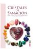 Cristales de Sanacion: Guia de Minerales, Piedras y Cristales de Sanacion = Healing Crystals