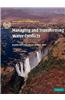 Managing and Transforming Water Conflicts