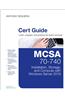 McSa 70-740 Cert Guide: Installation, Storage, and Compute with Windows Server 2016
