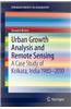Urban Growth Analysis and Remote Sensing