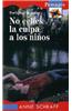No Eches La Culpa a Los Ninos / Don't Blame the Children