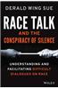Race Talk and the Conspiracy of Silence: Understanding and Facilitating Difficult Dialogues on Race
