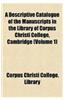 A Descriptive Catalogue of the Manuscripts in the Library of Corpus Christi College, Cambridge (Volume 1)