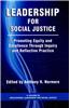 Leadership for Social Justice: Promoting Equity and Excellence Through Inquiry and Reflective Practice (Hc)