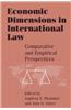 Economic Dimensions in International Law: Comparative and Empirical Perspectives
