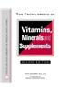 Encyclopedia of Vitamins, Minerals and Supplements