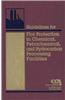 Guidelines for Fire Protection in Chemical, Petrochemical, and Hydrocarbon Processing Facilities ¬With CDROM|